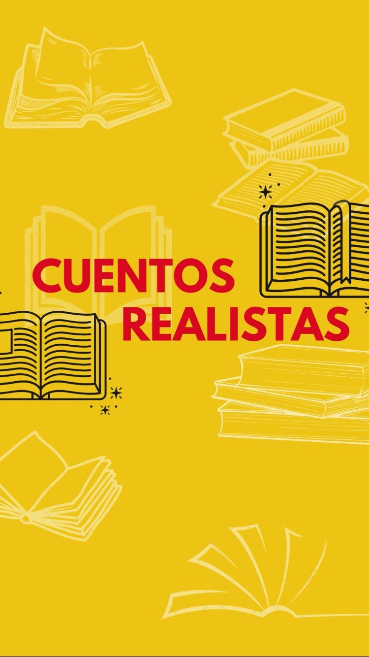 CUENTOS REALISTAS Cuentos realistas