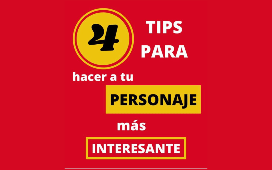 ¿Qué hace a un personaje interesante?