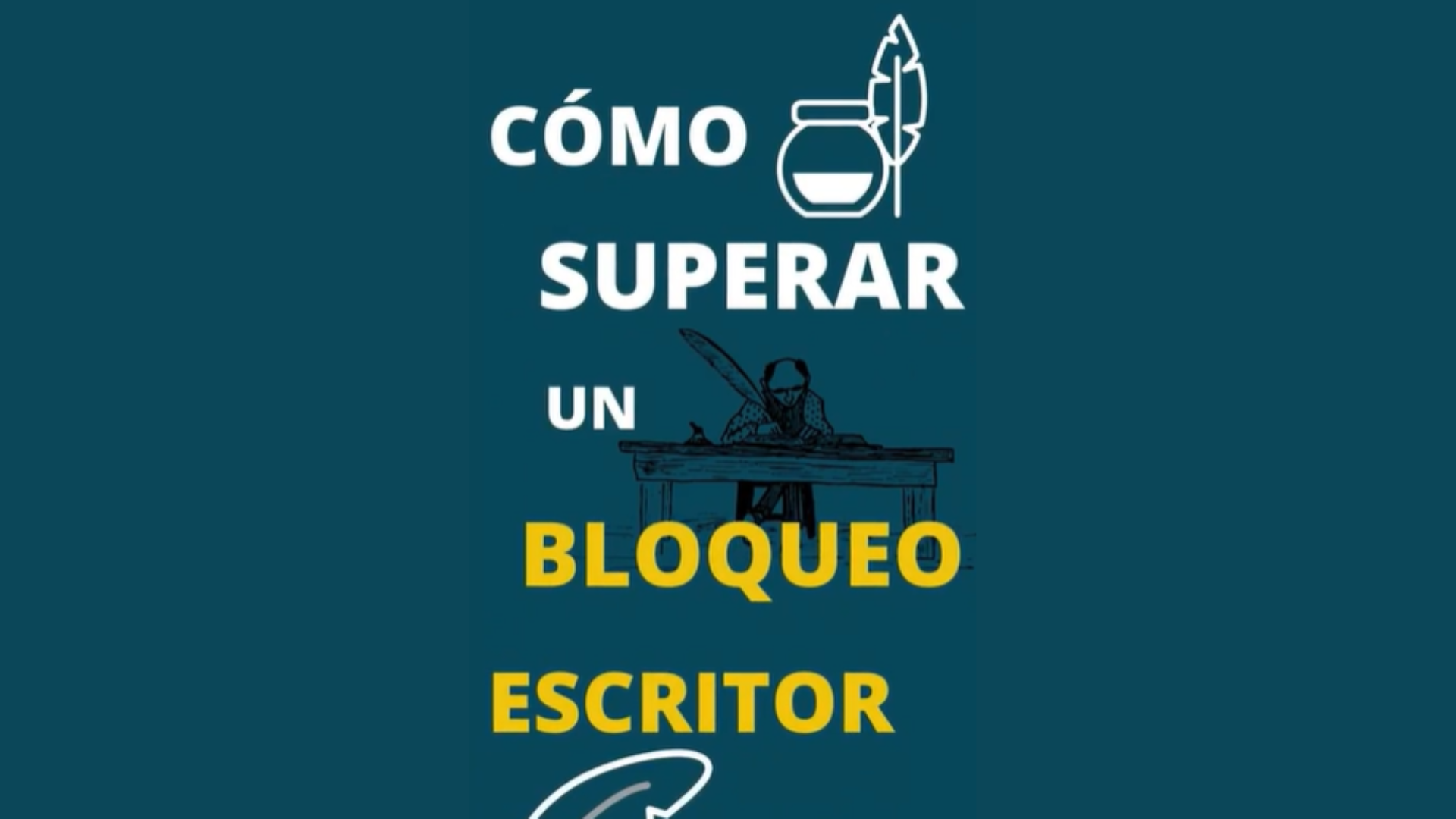 Cómo superar un bloqueo escritor
