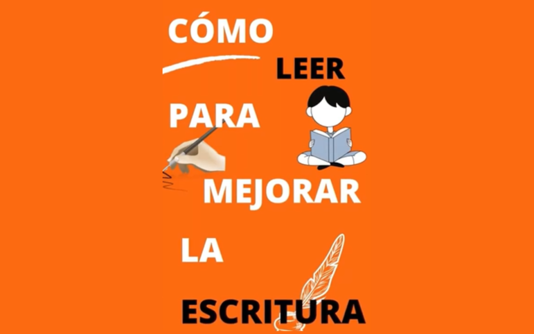Leer para mejorar la escritura