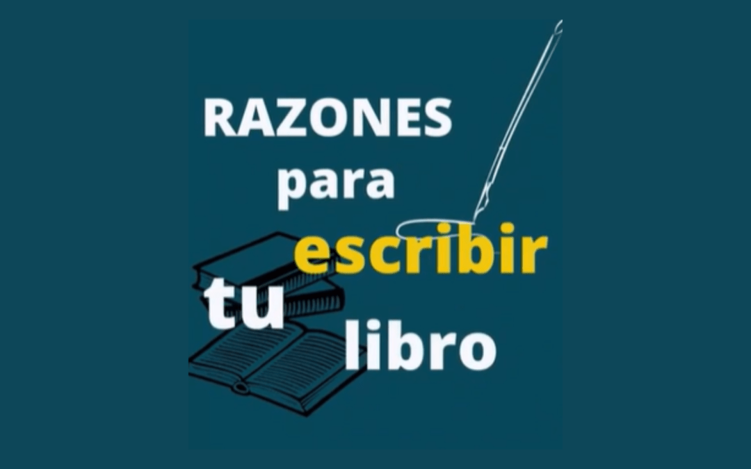 Razones para escribir tu libro