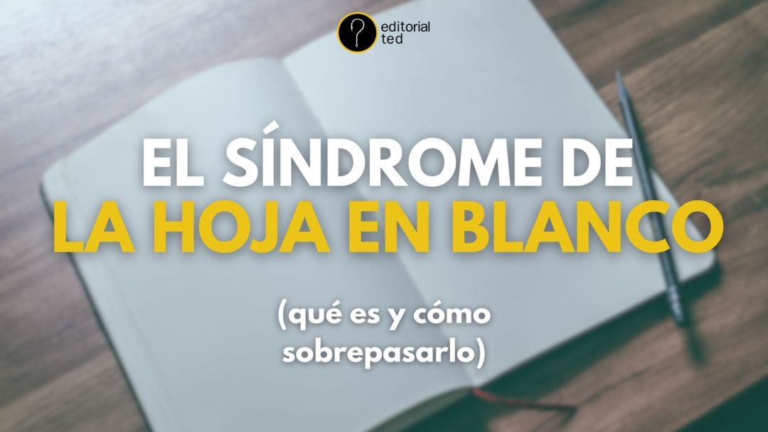 El síndrome de la hoja en blanco el síndrome de la hoja en blanco