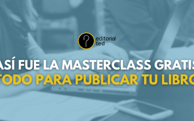 Así fue la Masterclass «Todo para publicar tu libro»