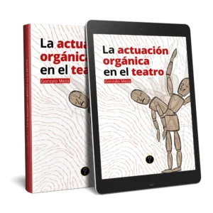 La actuación orgánica en el teatro