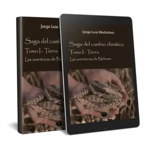 Las aventuras de Nehuén. Tomo I : Tierra. Saga del cambio climático