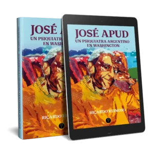 José Apud: Un psiquiatra argentino en Washington