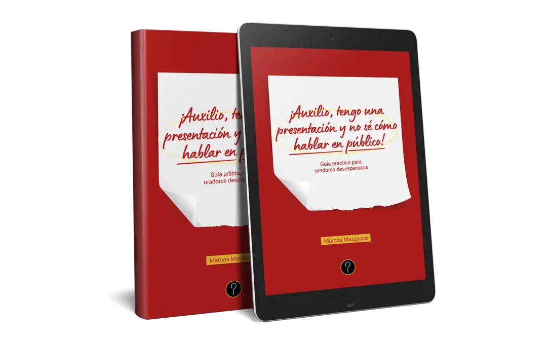 ¡Auxilio, tengo una presentación y no sé cómo hablar en público!: Guía práctica para oradores desesperados