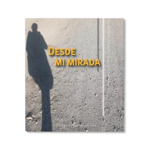 Desde mi mirada