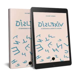 Dislexia: Acompañando el desafío de aprender