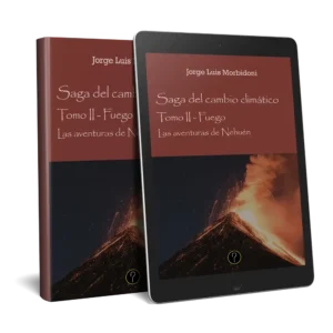 Las aventuras de Nehuén. Tomo II Fuego. Saga del cambio climático