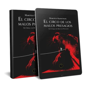 El circo de los malos presagios